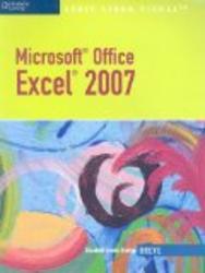Microsoft Office Excel 2007: Illustrated Brief, Spanish Version Serie Libro Visual