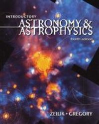 Introductory Astronomy And Astrophysics Hardcover 4TH Edition