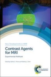 Contrast Agents For Mri - Experimental Methods Hardcover