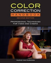 Color Correction Handbook Professional Techniques For Video And Cinema