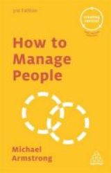 How To Manage People Paperback 3rd Revised Edition