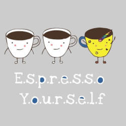 Espresso Yourself Grey