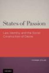 States of Passion: Law, Identity, and Social Construction of Desire