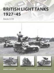 British Light Tanks 1927-45 - Marks I-vi Paperback