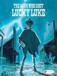 The Man Who Shot Lucky Luke Paperback