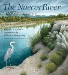 The Nueces River - Rio Escondido Paperback