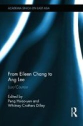 From Eileen Chang To Ang Lee - Lust caution hardcover