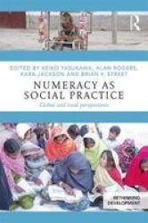 Numeracy As Social Practice - Global And Local Perspectives Paperback