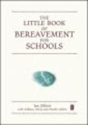 The Little Book of Bereavement for Schools Hardcover