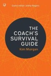 The Coach& 39 S Survival Guide Paperback
