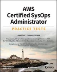 Aws Certified Sysops Administrator Practice Tests - Associate SOA-C01 Exam Paperback