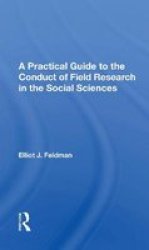 A Practical Guide To The Conduct Of Field Research In The Social Sciences Paperback