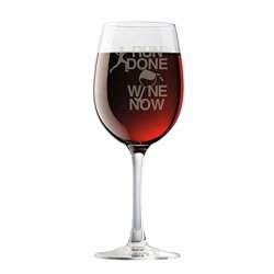 Gone For A Run Run Done Wine Now Female Engraved Wine Glass Wine Glasses By 19 Oz.