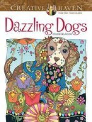 Creative Haven Dazzling Dogs Coloring Book Paperback