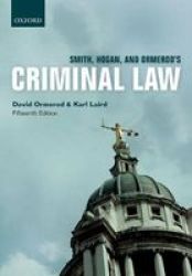 Smith Hogan & Ormerod& 39 S Criminal Law Paperback 15TH Revised Edition