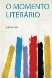 O Momento Literario Portuguese Paperback