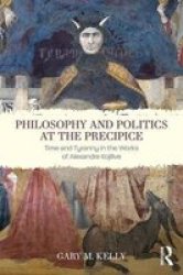 Philosophy And Politics At The Precipice: Time And Tyranny In The Works Of Alexandre Koj Ve