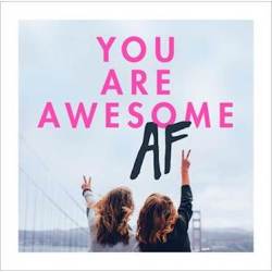 You Are Awesome Af Paperback