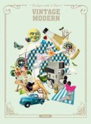 Vintage Modern - Design With A Past Hardcover