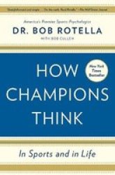 How Champions Think - In Sports And In Life Paperback