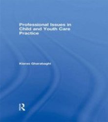 Professional Issues In Child And Youth Care Practice Hardcover