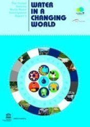The United Nations World Water Development Report Part 3 - Water In A Changing World Hardcover