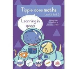 Tippie Does Maths - Level 2 Book 3 - Learning In Space