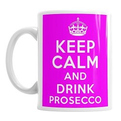 Moson Keep Calm And Drink Prosecco Mothers Mum Mummy Mom Novelty Tea Mug Gift