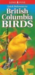 Quick Reference To British Columbia Birds Paperback