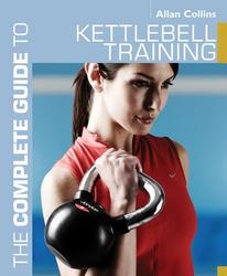 The Complete Guide to Kettlebell Training Paperback