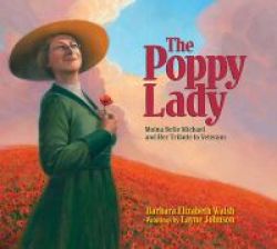 The Poppy Lady - Moina Belle Michael And Her Tribute To Veterans Hardcover