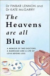 Heavens Are All Blue - Dr Finbar Lennon Paperback