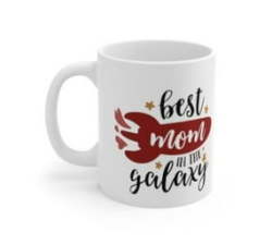 Best Mom In The Galaxy - Mug