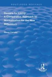 Designs For Living - A Comparative Approach To Normalisation For The New Millennium Hardcover