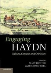 Engaging Haydn - Culture Context And Criticism Book