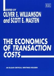 The Economics Of Transaction Costs Elgar Critical Writings Reader