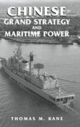 Chinese Grand Strategy and Maritime Power Hardcover