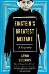 Einstein& 39 S Greatest Mistake - A Biography Paperback