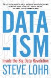 Data-ism - Inside The Big Data Revolution Paperback