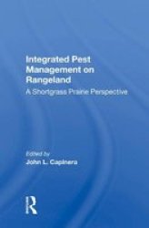 Integrated Pest Management On Rangeland - A Shortgrass Prairie Perspective Hardcover