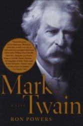 Mark Twain - A Life Paperback 1ST Free Press Trade Pbk. Ed