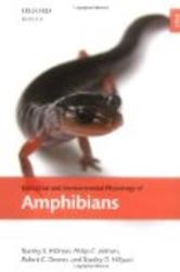Ecological and Environmental Physiology of Amphibians Environmental & Ecological Physiology