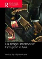 Routledge Handbook Of Corruption In Asia Hardcover