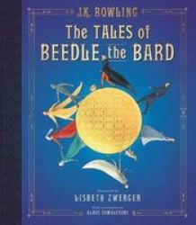 The Tales Of Beedle The Bard: The Illustrated Edition Hardcover