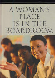A Woman's Place Is In The Boardroom Peninah Thomson And Jacey Graham 2005 Palgrave Hardcover New
