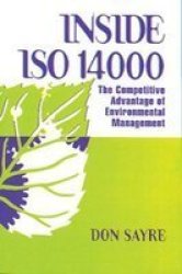 Inside ISO 14000: The Competitive Advantage of Environmental Management St Lucie
