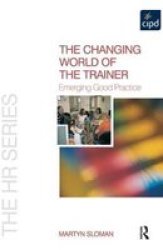 The Changing World Of The Trainer Hardcover