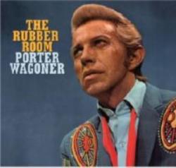Porter Wagoner - Rubber Room Cd