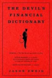 The Devil& 39 S Financial Dictionary Hardcover