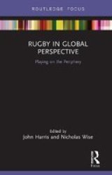 Rugby In Global Perspective - Playing On The Periphery Hardcover